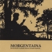 Morgentaina - Вечерней нашею ненас... (2009)