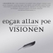 Edgar Allan Poe - Visionen (2006)