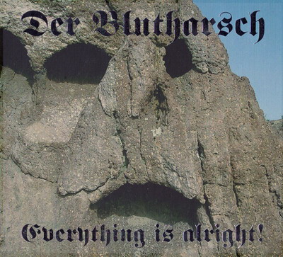 Der Blutharsch - Everything Is Alright! (2008)