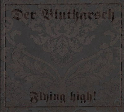 Der Blutharsch - Flying High! (2009)