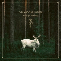 Osi And The Jupiter - Nordlige Rúnaskog (2019)