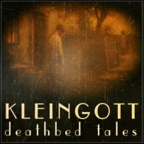 Kleingott - Deathbed Tales (2013)