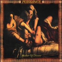 Puissance - Mother Of Disease (1999)