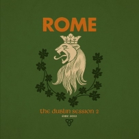 Rome - The Dublin Session II (2025)