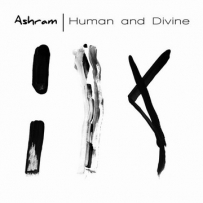Ashram - Human And Divine (2017)