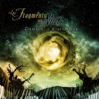 Les Fragments De La Nuit - Demain C'Etait Hier (2010)