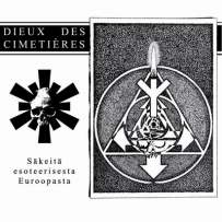 :Dieux Des Cimetières: - S​ä​keitä Esoteerisesta Euroopasta (2024)