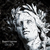 Regard Extrême - Legacy (2022)