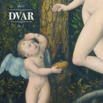 Dvar -  Deii (Part I) (2012)