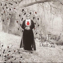 Black Forest / Black Sea - Black Forest / Black Sea (2003)