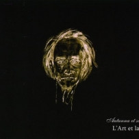 Autunna Et Sa Rose - L'Art Et La Mort (2006)