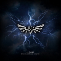 I.R.O.N. - Re-Forge: Metalized, Mechanized & Upgraded (2013)