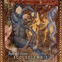 Regard Extrême - Eco Solemnis (2024)