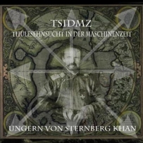 TSIDMZ - Ungern Von Sternberg Khan (2013)