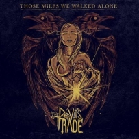 The Devil's Trade - Those Miles We Walked Alone (2014)