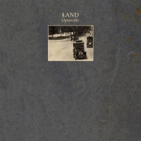 Land - Opuscule (2002)
