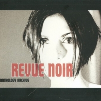 Revue Noir - Anthology Archive (2008)
