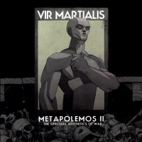 Vir Martialis - Metapolemos II - The Spiritual Aesthetics Of War (2012)