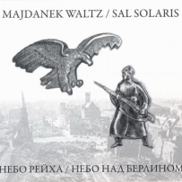 Majdanek Waltz  Sal Solaris – Небо Рейха ... (2008)