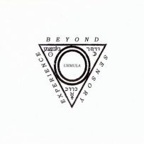 Beyond Sensory Experience - Urmula (2003)