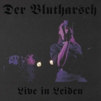 Der Blutharsch - Live In Leiden (2010)
