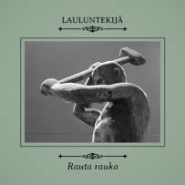 Lauluntekijä - Rauta Rauka (2022)