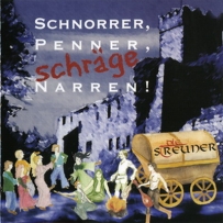 Die Streuner - Schnorrer, Penner, Schräge Narren! (2000)