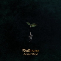 Waldtraene - Fern Der Wurzel (Neuaufnahme 2025) (2025)