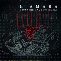 L'Amara ‎- Cronache Dal Sottosuolo (2020)