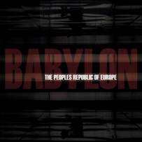The Peoples Republic Of Europe - Babylon (2009)