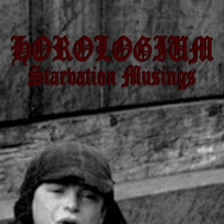 Horologium - Starvation Musings (2020)