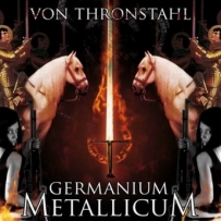 Von Thronstahl - Germanium Metallicum (2009)