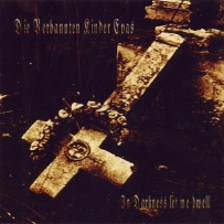 Die Verbannten Kinder Evas - In Darkness Let Me Dwell (2004)