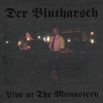 Der Blutharsch - Live At The Monastery (2005)