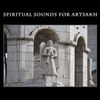 Spiritual Sounds For Artsakh (2021)