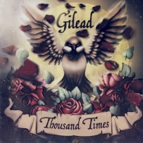 Gilead - Thousand Times (2015)