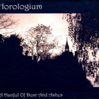 Horologium - A Handful Of Dust And Ashes (2010)