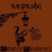 Kruksog - Foster Prudence (2017)