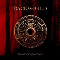 Backworld - Sacred & Profane Songs (2020)