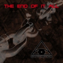 Synthetica - The End Of It All (2012)