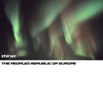 The Peoples Republic Of Europe - Thirst (2001)