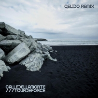 Calle Della Morte, TourdeForce - Gelido Remix (2018)