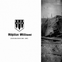 Kazeria - Nihilist Militant [Explorations 2003-2007] (2017)