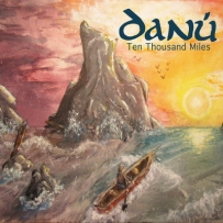 Danú - Ten Thousand Miles (2018)