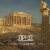 Xiphos - The Rise And Fall Of Athens (2022)
