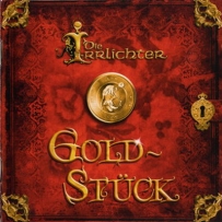 Die Irrlichter - Goldstuck (2008)