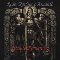 Rose Rovine E Amanti - Rituale Romanum (2006)