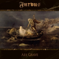 Furvus - Aes Grave (2017)