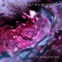 Autumn's Grey Solace - Monajjfyllen (2014)