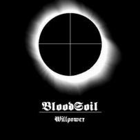 BloodSoil - Willpower (2010)